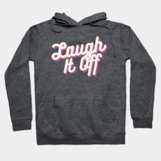 Laugh It Off Neon Hoodie